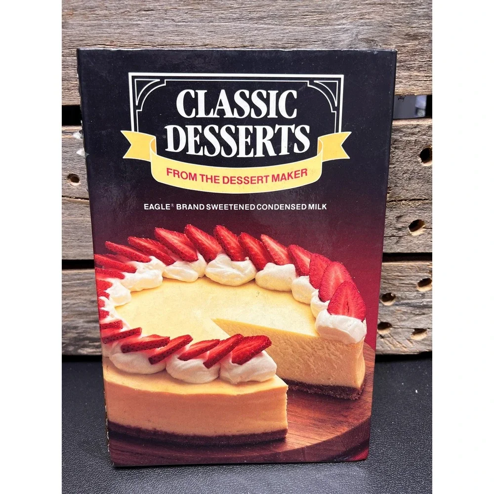 Classic‎ Desserts 1984 Vintage Eagle Brand Sweetened Condensed Milk Vtg Cookbook